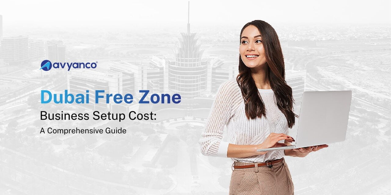 Free Zone Company Formation in Dubai Cost: 2025 Guide