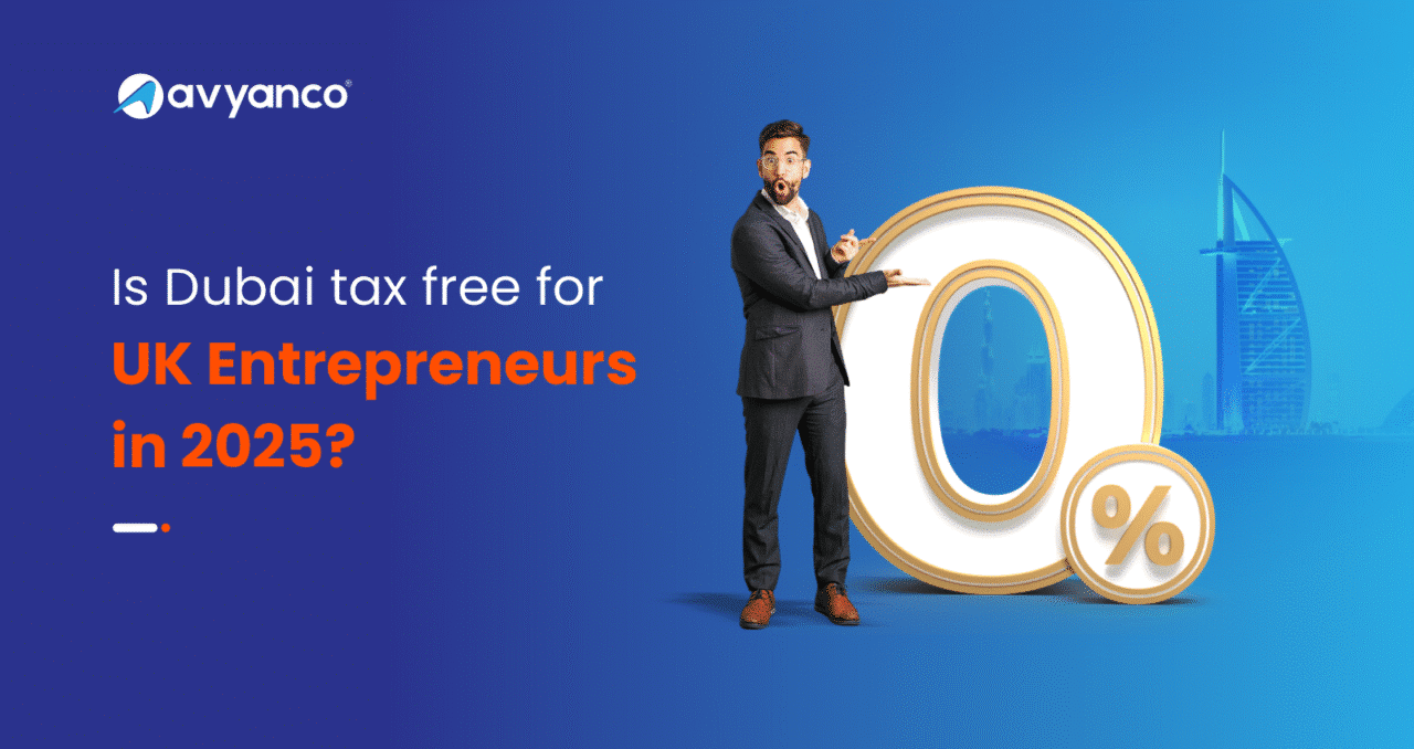 Is Dubai Tax Free for UK Entrepreneurs in 2026?